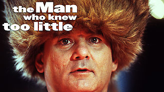 The Man Who Knew Too Little (1998) on Netflix in the USA The Man Who Knew Too Little (1998) on Netflix in the USA